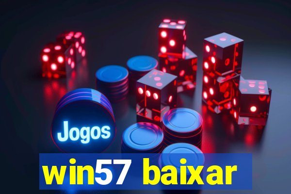 win57 baixar